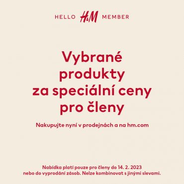 Speciální ceny pro členy H&M